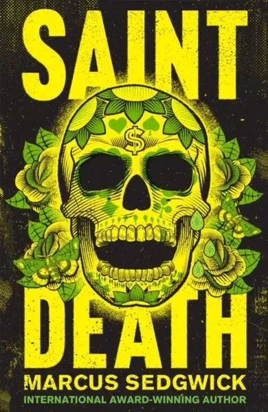 Saint Death - Marcus Sedgwick