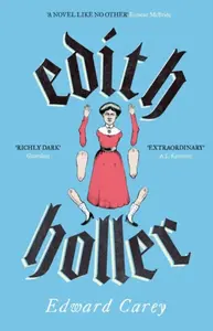 Edith Holler - Edward Carey