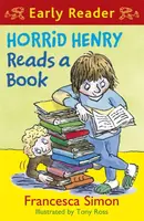 Horrid Henry Early Reader: Horrid Henry Reads A Book - Francesca Simon