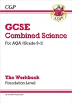GCSE Combined Science: AQA Workbook - Foundation - CGP Books
