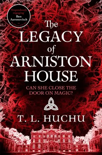 The Legacy of Arniston House - T. L. Huchu