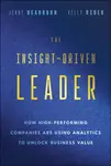 The Insight-Driven Leader - Jenny Dearborn, Kelly Rider
