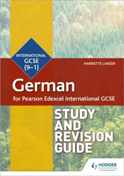 Pearson Edexcel International GCSE German Study and Revision Guide - Harriette Lanzer