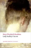 Lady Audley's Secret - Mary Elizabeth Braddonová