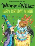 Winnie and Wilbur: Happy Birthday, Winnie - Valerie Thomasová