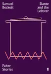 Dante and the Lobster - Samuel Beckett