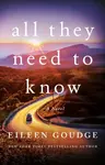 All They Need to Know - Eileen Goudge
