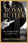 The Royal Butler - Grant Harrold