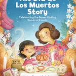 The Dia de Los Muertos Story - Andrea Jauregui De La Torre