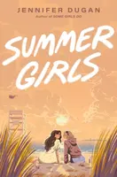 Summer Girls - Jennifer Dugan