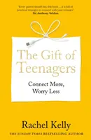 The Gift of Teenagers - Rachel Kelly