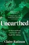 Unearthed - Claire Ratinon