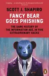 Fancy Bear Goes Phishing - Scott Shapiro
