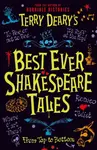 Terry Deary's Best Ever Shakespeare Tales - Terry Deary