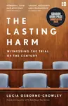 The Lasting Harm - Lucia Osborne-Crowley