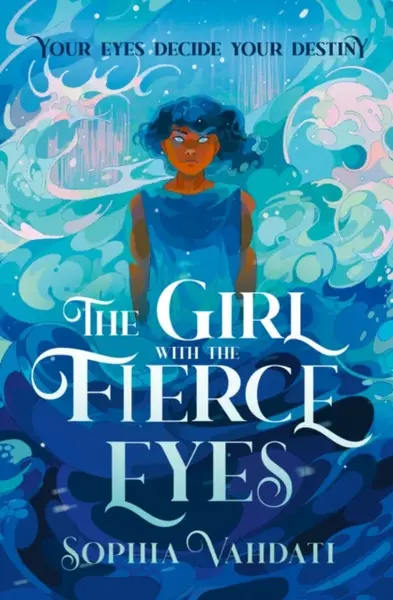 The Girl with the Fierce Eyes - Sophia Vahdati