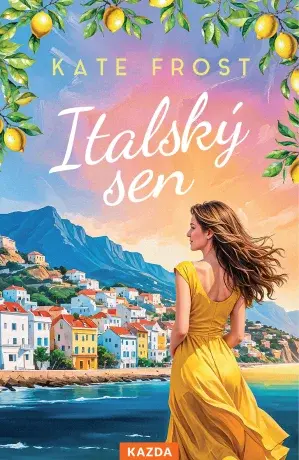 Italský sen - Kate Frost - e-kniha