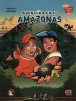 Aventura en el Amazonas (A2) : Comics para aprender espanol