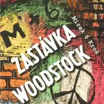 Zastávka Woodstock - Mirek 6 Kroš