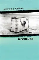 Kreatura - Péter Farkas