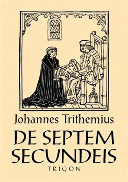 De septem secundeis / O sedmi druhotných působcích - Johannes Trithemius