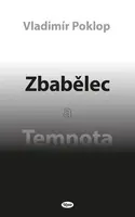 Zbabělec a Temnota - Vladimír Poklop