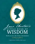 Jane Austenâ€™s Little Book of Wisdom