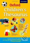 Oxford Children's Thesaurus - Oxford Dictionaries - kniha z kategorie Pro děti