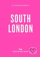 An Opinionated Guide to South London - Emmy Watts - kniha z kategorie Zdraví a životní styl
