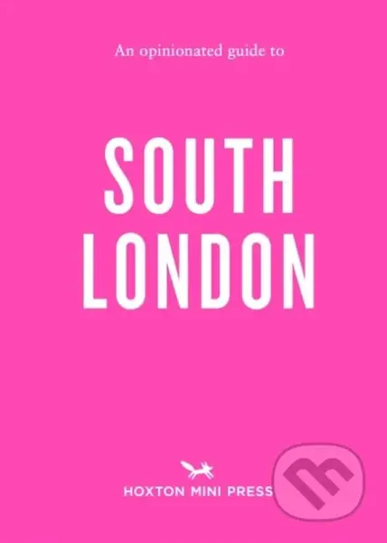 An Opinionated Guide to South London - Emmy Watts - kniha z kategorie Zdraví a životní styl