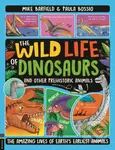 The Wild Life of Dinosaurs and Other Prehistoric Animals - kniha z kategorie Pro děti