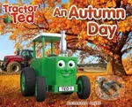 Tractor Ted An Autumn Day - Alexandra Heard