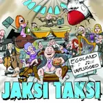Jaksi Taksi: Egoland Unplugged - Jaksi Taksi