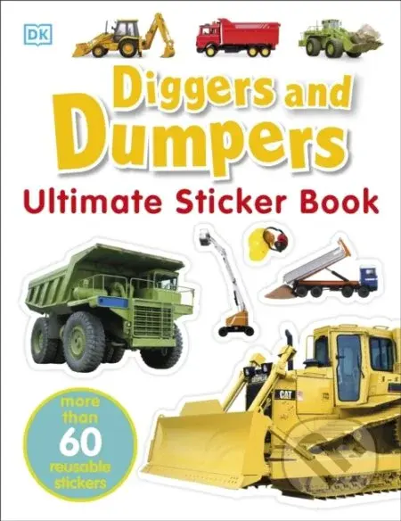 Diggers & Dumpers Ultimate Sticker Book - DK - kniha z kategorie Pro děti
