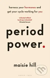 Period Power (Harness Your Hormones and Get Your Cycle Working For You) - kniha z kategorie Humanitní a společenské vědy