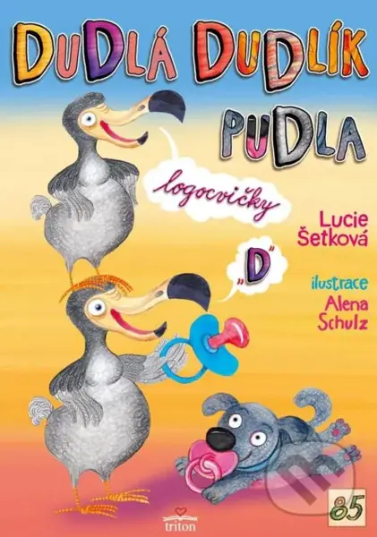 Dudlá dudlík pudla - Lucie Šetková - kniha z kategorie Logopedie