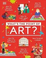 What´s the Point of Art? - Kindersley Dorling