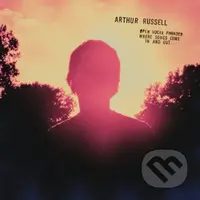 Arthur Russell: Open Vocal Phrases Wherev Songs Come In and Out