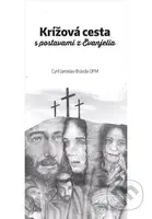 Krížová cesta s postavami z Evanjelia - Cyril Jaroslav Brázda OFM