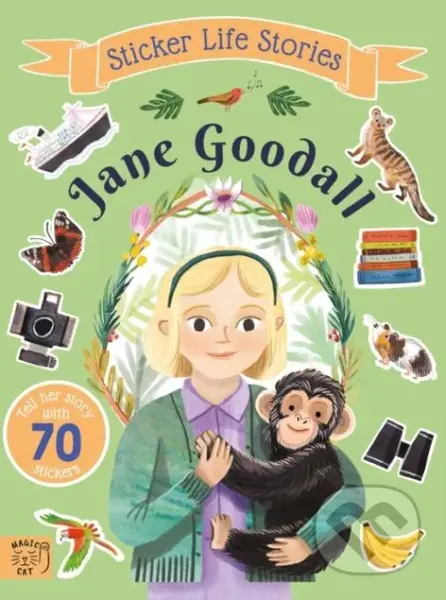 Jane Goodall (An inspiring sticker story about curiosity and courage) - kniha z kategorie Pro děti