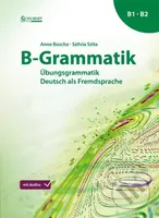 B-Grammatik: Übungsgrammatik Deutsch als Fremdsprache, Sprachniveau B1/B2 - kniha z kategorie Jazykové učebnice a slovníky