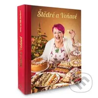 Štědré a Voňavé - Mirka van Gils Slavíková - kniha z kategorie Kuchařky