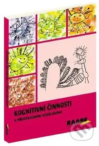 Kognitivní činnosti v předškolním vzdělávání - Hana Nádvorníková - kniha z kategorie Pedagogika