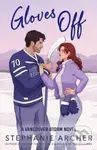 Gloves Off - Stephanie Archer