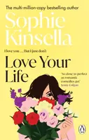 Love Your Life - Sophie Kinsellová