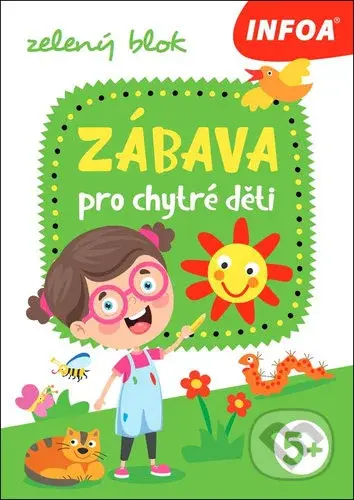 Zábava pro chytré děti (zelený blok) - kniha z kategorie Hlavolamy