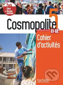Cosmopolite 5 - Pack Cahier (+ Version numérique) - Sylvain Capelli, Delphine Twardowski-Vieites, Émilie Mathieu-Benoit - kniha z kategorie Jazykové…