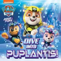 PAW Patrol Picture Book – Dive into Puplantis! - Paw Patrol - kniha z kategorie Pro děti