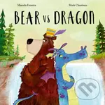 Bear vs Dragon - Marcela Ferreira