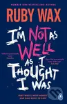 I’m Not as Well as I Thought I Was (The Sunday Times Bestseller) - kniha z kategorie Zdraví a životní styl